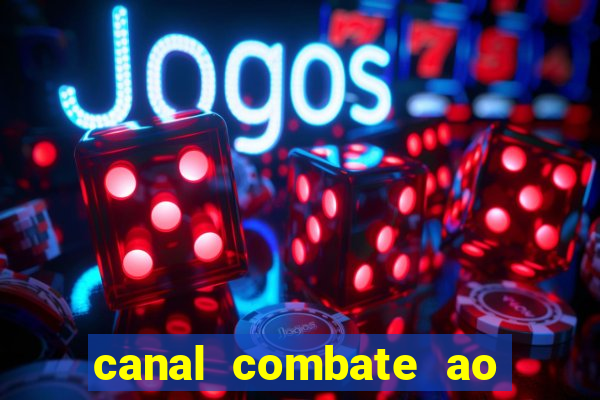 canal combate ao vivo online multicanais